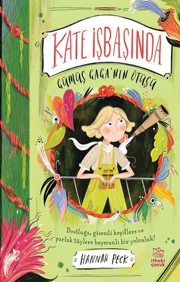 Kate İşbaşında / Gümüş Gaga’nın Ötüşü - İthaki Yayınları Kitap