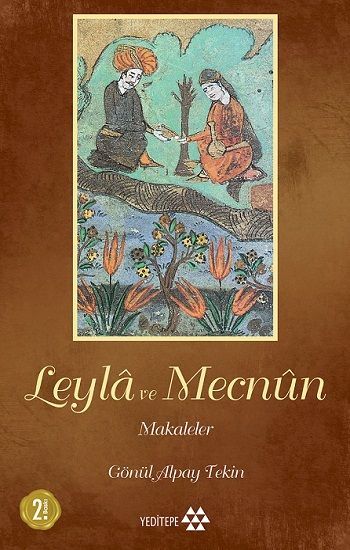 Leyla ve Mecnun Makaleler - Yeditepe Yayınevi Kitap