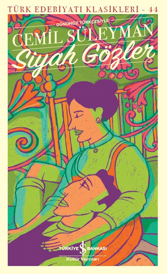 Siyah Gözler - İş Bankası Kültür Yayınları Kitap