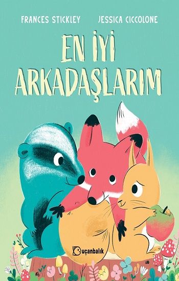 En İyi Arkadaşlarım - Uçanbalık Yayıncılık Kitap