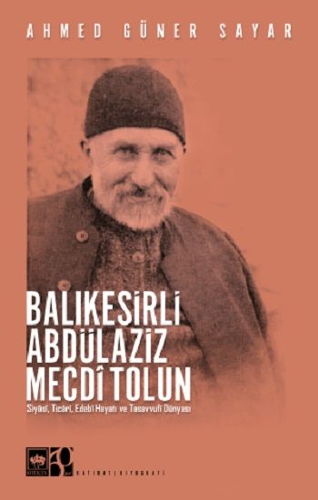 Balıkesirli Abdülaziz Mecdi Tolun - Ötüken Neşriyat Kitap