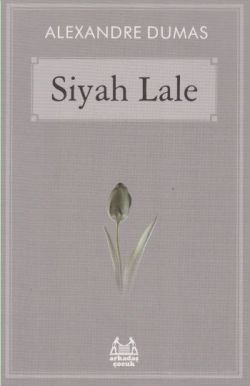 Siyah Lale - Arkadaş Yayınları Kitap