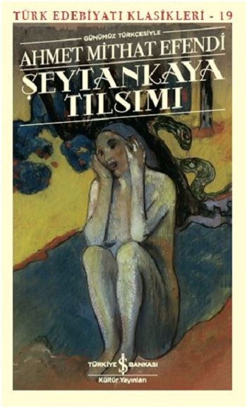 Şeytankaya Tılsımı - İş Bankası Kültür Yayınları Kitap