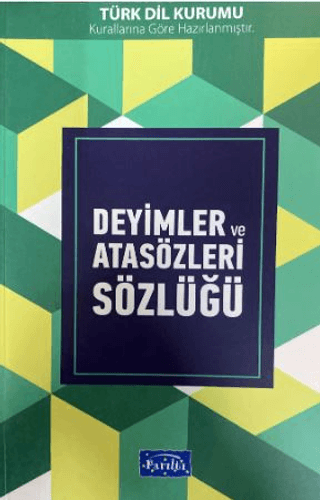Deyimler ve Atasözleri Sözlüğü - Parıltı Yayınları Kitap