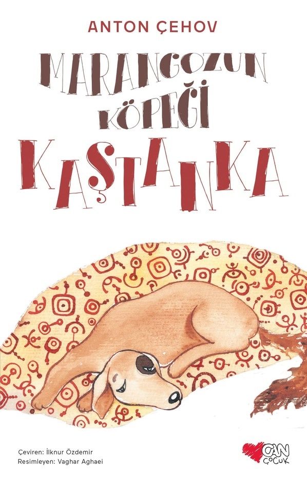 Marangozun Köpeği Kaştanka - Can Çocuk Yayınları Kitap