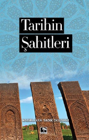 Tarihin Şahitleri - Çınaraltı Yayınları Kitap