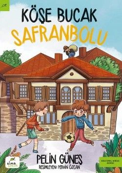 Köşe Bucak Safranbolu - Elma Çocuk Kitap