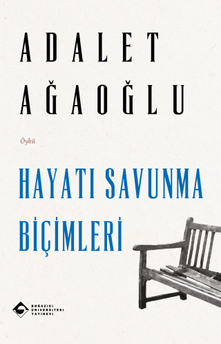 Hayatı Savunma Biçimleri - Boğaziçi Üniversitesi Yayınevi Kitap