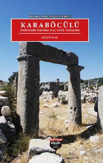 Kilikia Arkeolojisi Serisi 3 - Bilgin Kültür Sanat Kitap