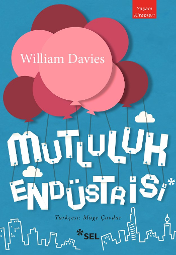 Mutluluk Endüstrisi - Sel Yayıncılık Kitap