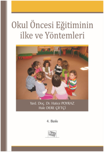 Okul Öncesi Eğitiminin İlke ve Yöntemleri - Anı Yayıncılık Kitap