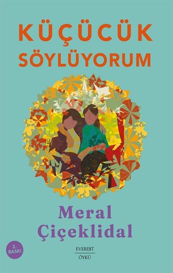Küçücük Söylüyorum - Everest Yayınları Kitap