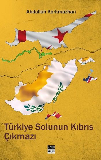 Türkiye Solunun Kıbrıs Çıkmazı - Koyusiyah Kitap Kitap