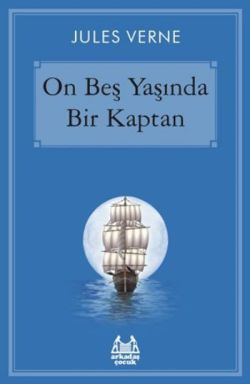 On Beş Yaşında Bir Kaptan - Arkadaş Yayınları Kitap
