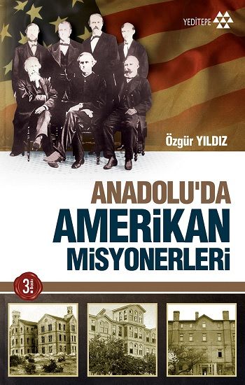 Anadolu'da Amerikan Misyonerliği - Yeditepe Yayınevi Kitap