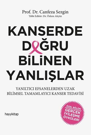 Kanserde Doğru Bilinen Yanlışlar - Hayykitap Kitap
