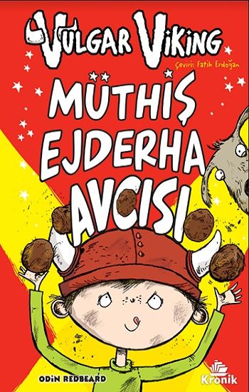Vulgar Viking 4 Müthiş Ejderha Avcısı - Kronik Kitap Kitap