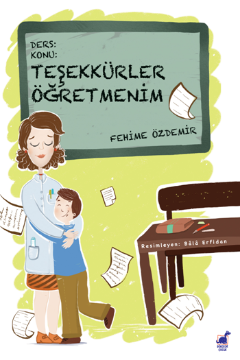 Teşekkürler Öğretmenim - Dinozor Çocuk Kitap