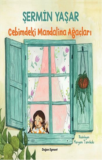 Cebimdeki Mandalina Ağaçları - Doğan Çocuk Kitap