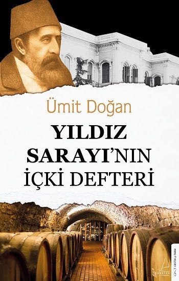 Yıldız Sarayının İçki Defteri - Destek Yayınları Kitap