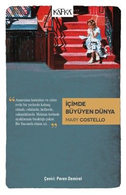 İçimde Büyüyen Dünya - Kafka Yayınevi Kitap