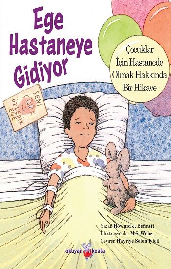 Ege Hastaneye Gidiyor - Okuyan Koala Kitap