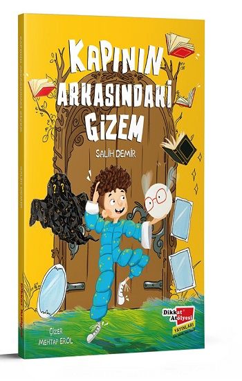 Kapının Arkasındaki Gizem - Dikkat Atölyesi Yayınları Kitap