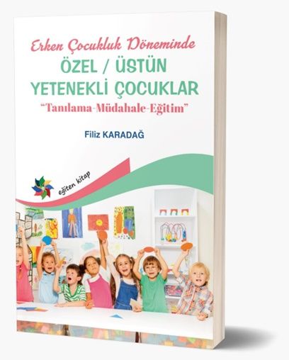 Erken Çocukluk Döneminde Özel / Üstün Yetenekli Çocuklar - Eğiten Kitap Kitap