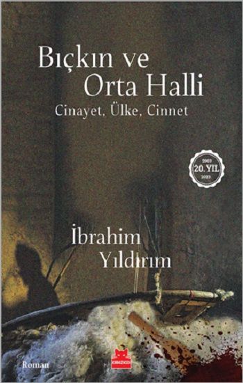 Bıçkın ve Orta Halli - Kırmızı Kedi Yayınevi Kitap