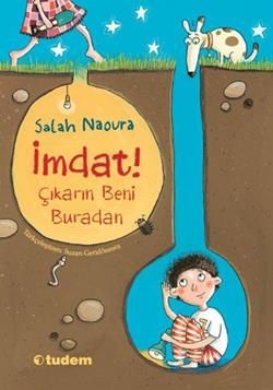 İmdat! Çıkarın Beni Buradan - Tudem Yayınları Kitap