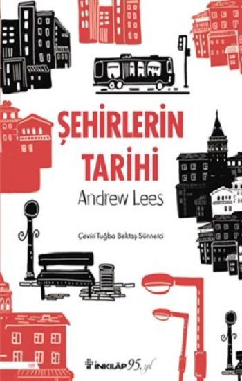 Şehirlerin Tarihi - İnkılap Kitabevi Kitap