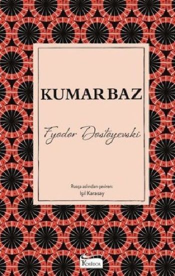 Kumarbaz (Ciltli) - Koridor Yayıncılık Kitap