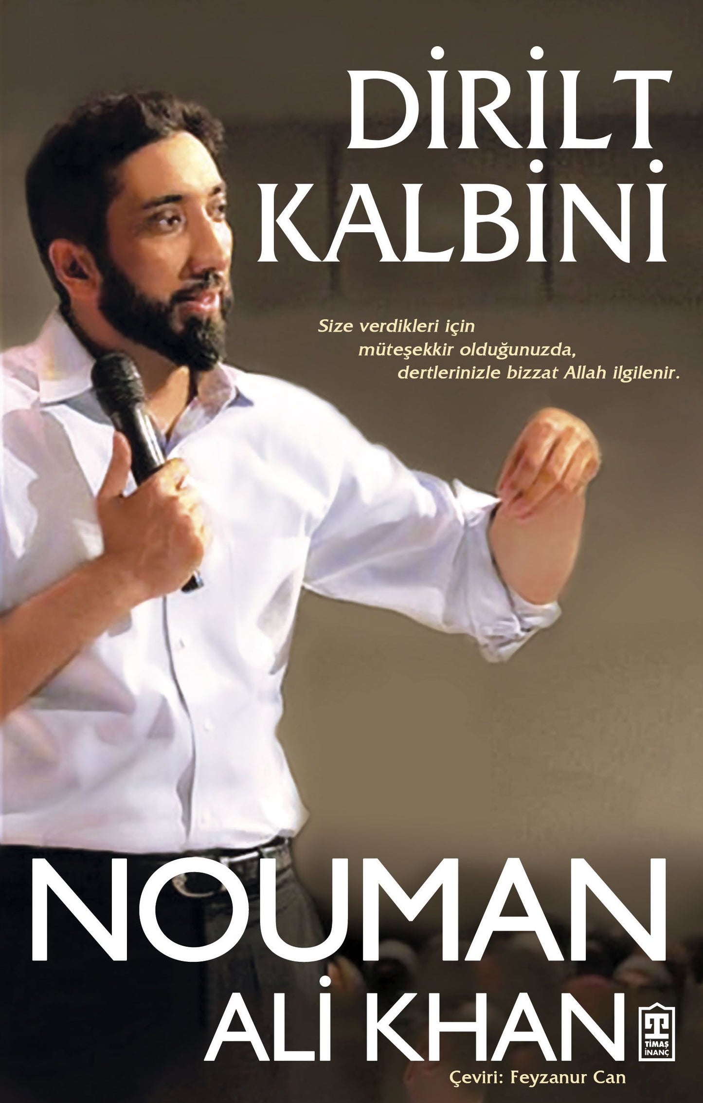 Dirilt Kalbini - Timaş Yayınları Kitap