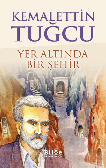 Yer Altında Bir Şehir - Bilge Kültür Sanat Kitap