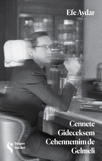 Cennete Gideceksem Cehennemim de Gelmeli - Doğan Solibri Yayınları Kitap