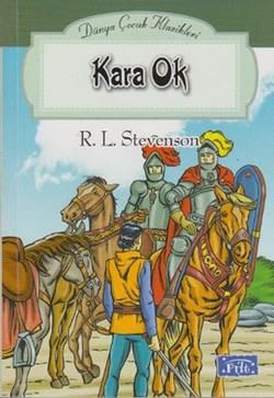 Kara Ok Robert Louis Stevenson Türkçe çocuk kitabı kapağı