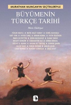 Büyümenin Türkçe Tarihi: Murathan Mungan'ın Seçtikleriyle Murathan Mungan (Haz.) Türkçe kitap kapağı