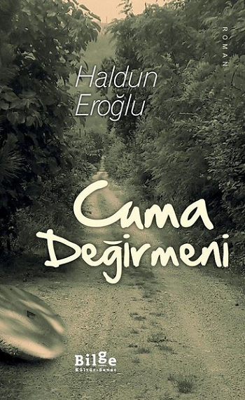 Cuma Değirmeni - Bilge Kültür Sanat Kitap