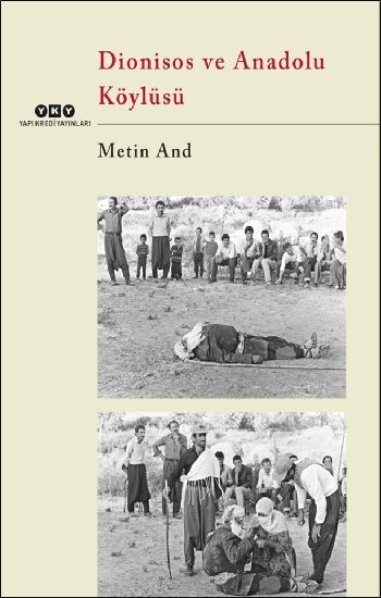 Dionisos ve Anadolu Köylüsü - Yapı Kredi Yayınları Kitap