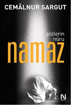 Gözlerin Nuru Namaz - Nefes Yayıncılık Kitap