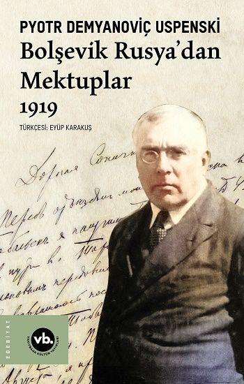 Bolşevik Rusya'dan Mektuplar 1919 - Vakıfbank Kültür Yayınları Kitap