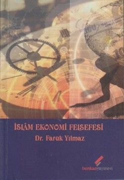 İslam Ekonomi Felsefesi - Berikan Yayınları Kitap