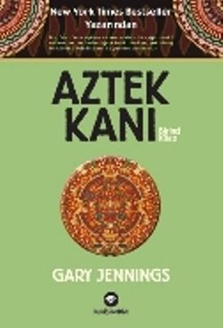 Aztek Kanı : Birinci Kitap - Kassandra Yayınları Kitap