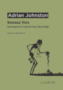 Sonsuz Hırs: Sermayenin İnsanlık Dışı Bencilliği - Livera Yayınevi Kitap