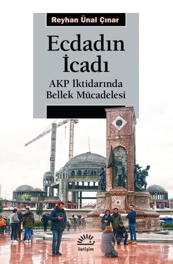 Ecdadın İcadı - İletişim Yayınları Kitap