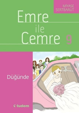 Emre ile Cemre 9 - Düğünde - Tudem Yayınları Kitap