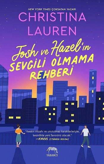 Josh ve Hazel’ın Sevgili Olmama Rehberi - Yabancı Yayınevi Kitap