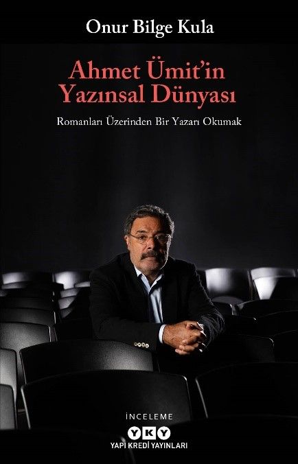 Ahmet Ümit’in Yazınsal Dünyası - Yapı Kredi Yayınları Kitap