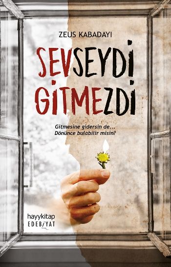 Sevseydi Gitmezdi - Hayykitap Kitap