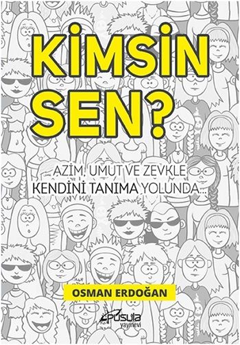 Kimsin Sen ? - Pusula Yayınevi  (Ankara) Kitap